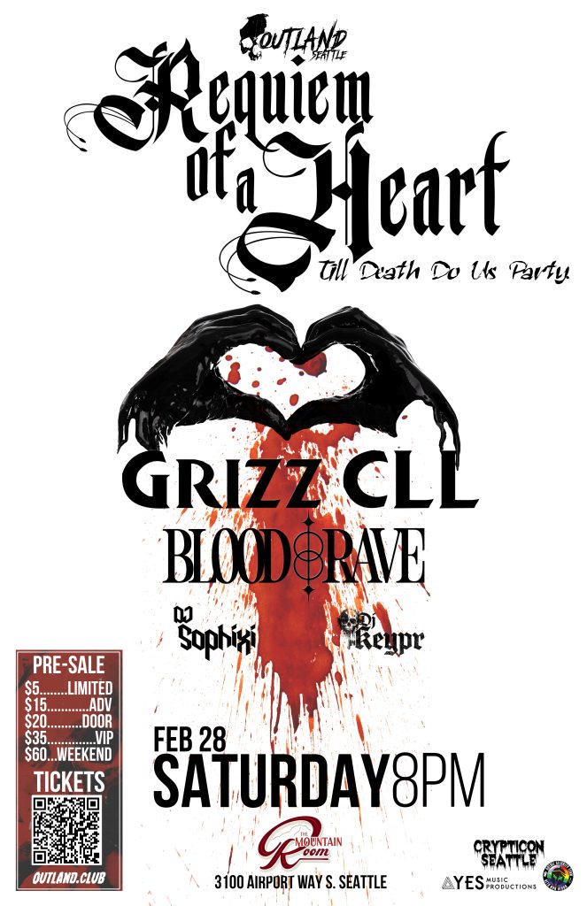 OUTLAND: Requiem of a Heart GRIZZ CLL & BLOOD RAVE with SOPHIXI and DJ KEYPR